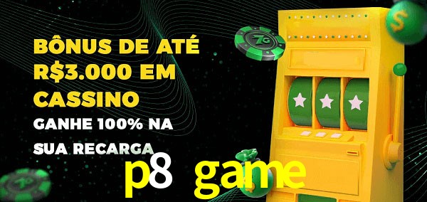 p8 game melhor bônus de depósito